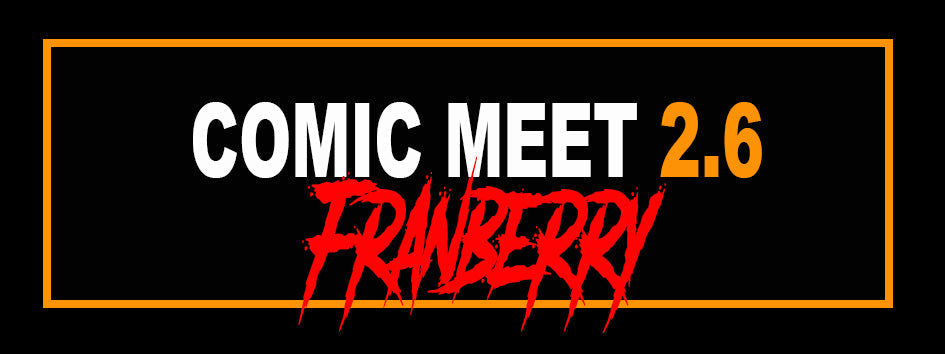 COMIC MEET 2.6 : FRANBERRY & NEXUSCORE