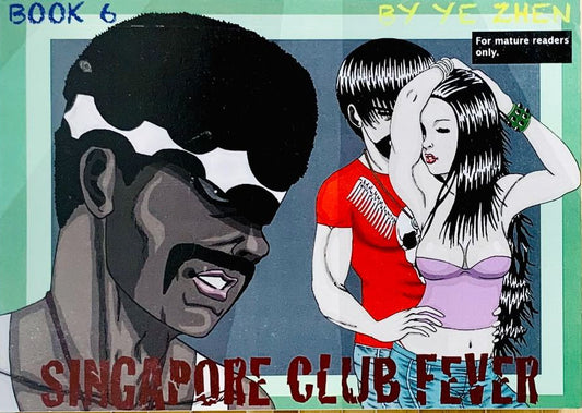 Singapore Club Fever by Ye Zhen